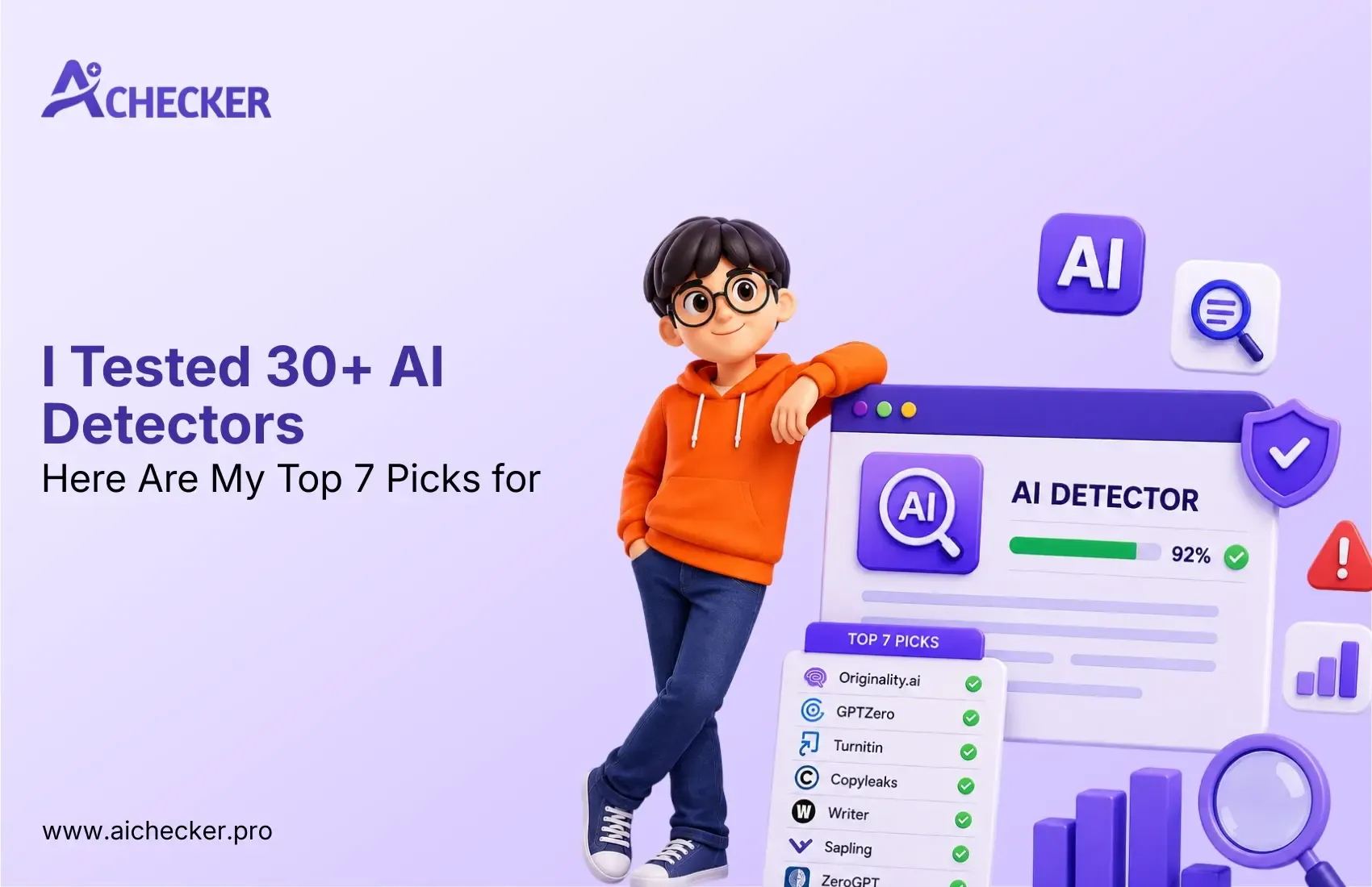 I Tested 30+ AI Detectors. Here Are My Top 7 Picks for 2026